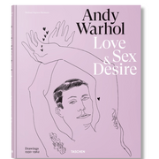 Andy Warhol: Love, Sex, and Desire: Drawings 1950–1962