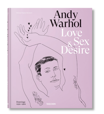 Andy Warhol: Love, Sex, and Desire: Drawings 1950–1962