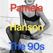 Pamela Hanson: The 90's