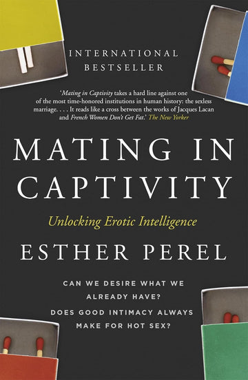 Mating in Captivity by Ester Perel